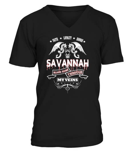 SAVANNAH BLOOD RUNS THROUGH MY VEINS - TSHIRT for SAVANNAH V-Neck T-shirt