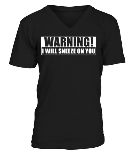 Sneeze Sneezing Meme funny sneezing quote V-Neck T-shirt