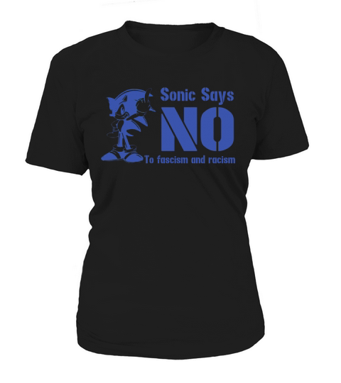 Sonic Says No To Fascism And Racism Shirt Women's T-Shirt