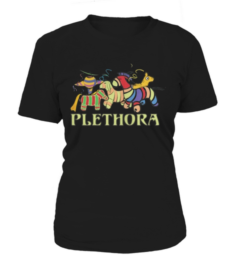 Three Amigos Would You Say I Have A Plethora Of Pinatas Women's T-Shirt