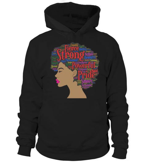 Afro Word Art Shirt For Strong Black Women Or Girl T-Shirt Hoodie Unisex