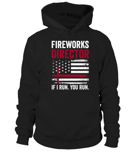 Fireworks Director If I Run You Run Red Retro Vint Hoodie Unisex
