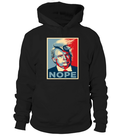 Trump nope Hoodie Unisex