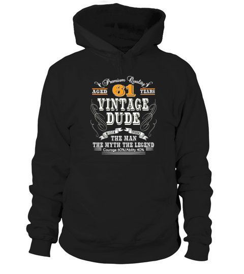 VINTAGE DUDE AGED 61 YEARS T-Shirt Hoodie Unisex