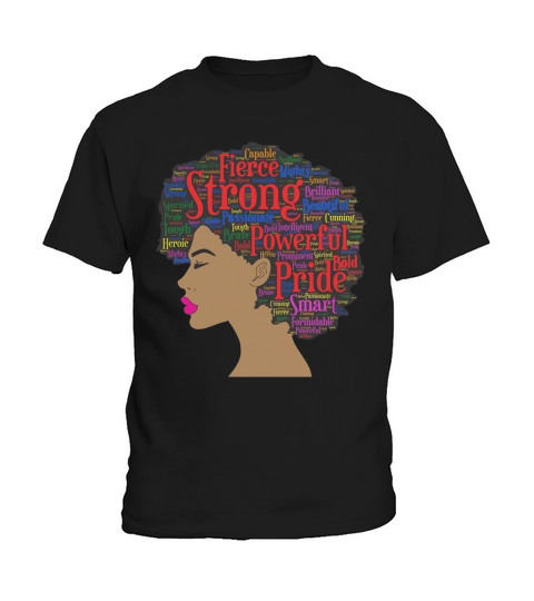 Afro Word Art Shirt For Strong Black Women Or Girl T-Shirt Kids T-Shirt