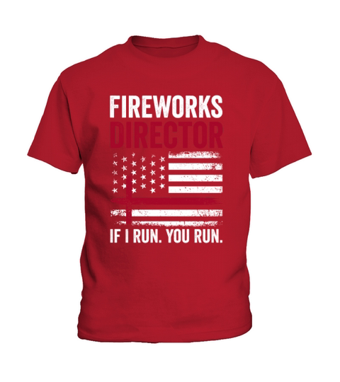 Fireworks Director If I Run You Run Red Retro Vint Kids T-Shirt