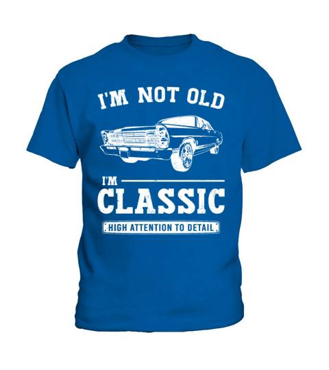 Im Not Old Im Classic Funny Birthday Vintage Car Kids T-Shirt