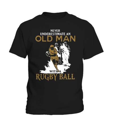 Never Underestimate An Old Man With A Rugby Ball Kids T-Shirt