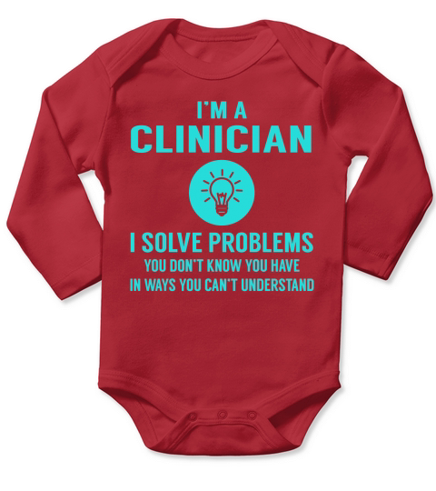 Clinician I Solve Problem Job Title Shirts Long Sleeve Baby One-Piece
