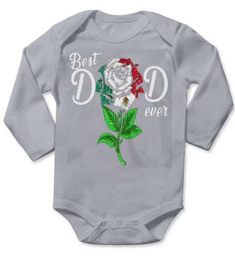 MEXICAN FLAG BEST DAD EVER ROSE Long Sleeve Baby One-Piece