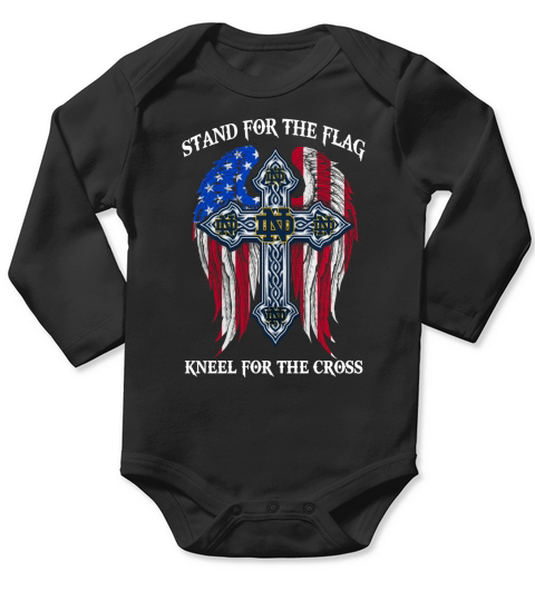 Notre Dame Fighting Irish  Stand for The Flag  Kneel for The Cross Long Sleeve Baby One-Piece