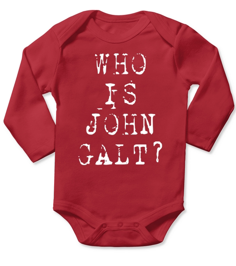 Who is John Galt T Shirt Long Sleeve Baby One-Piece