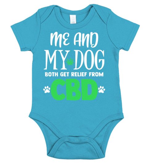 CBD Oil Me And My Dog Relief Quote Pet Lover Hemp Short Sleeve Baby One-Piece