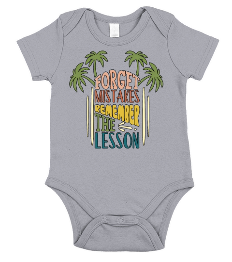 Fun Forget Mistakes Remember The Lesson Motivation Short Sleeve Baby One-Piece
