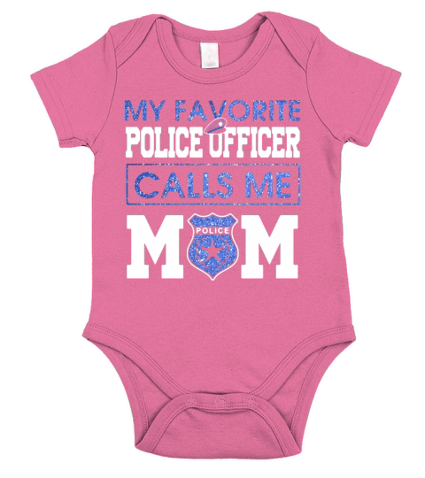 My favorite police officer calls me Mom shirt Short Sleeve Baby One-Piece