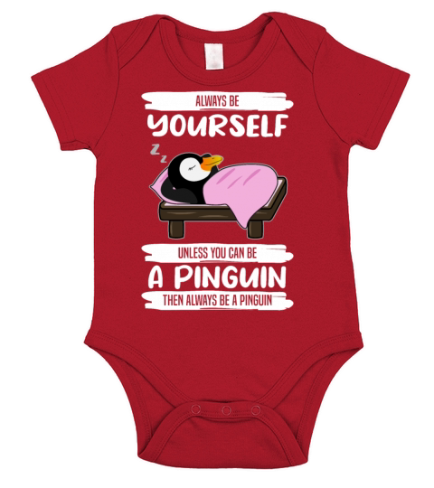 Penguin Always Be Yourself Quote Funny Gift Idea Short Sleeve Baby One-Piece