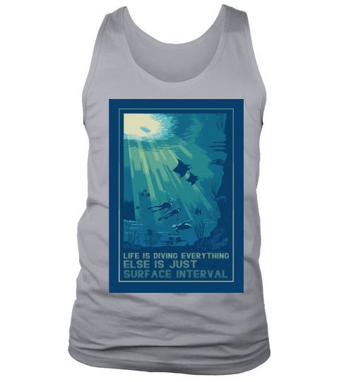 Life is diving everything else is just surface interval - Coffee Mug (colored) Tank Top Unisex