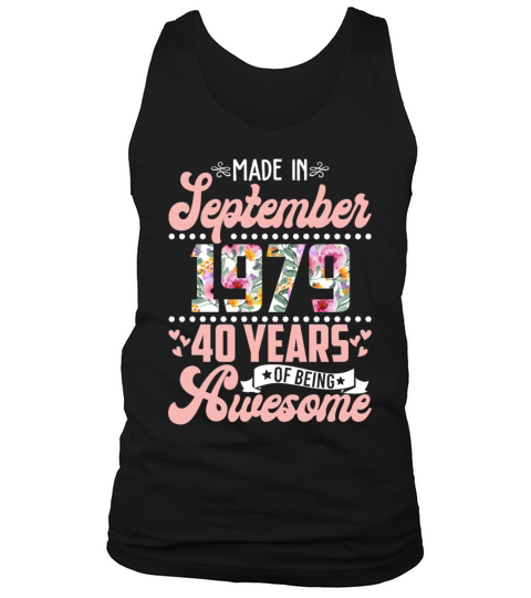 Made In September 1979 43 Years Of Being Awesome Tank Top Unisex