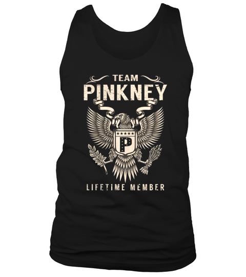 Team PINKNEY Lifetime Member Name Shirts Tank Top Unisex