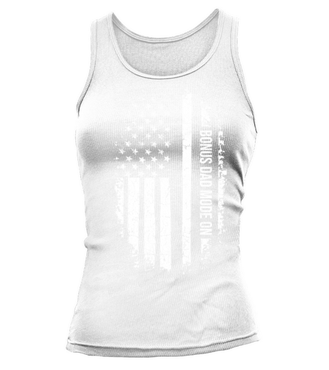 4th of July Quote for a Patriotic Step Dad Tank top Woman