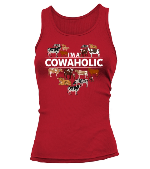 Im A Cowaholic Funny Cow Lovers Farm Girls Tank top Woman