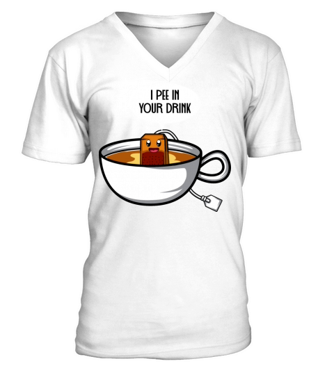 Pee on drink Drinker Gift V-Neck T-shirt