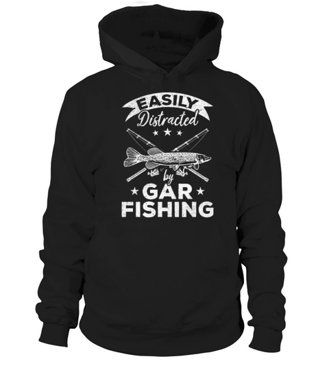 Garfish Fishing I Easily Distracted By Gar Fishing Hoodie Unisex