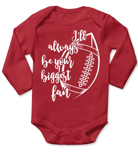 Ill Always Be Your Biggest Fan Football Mom Long Sleeve Baby One-Piece
