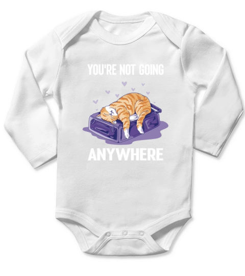 Youre not Going Anywhere Funny Cat on a Bag Long Sleeve Baby One-Piece