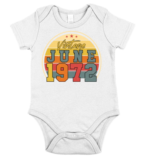 1972 June 50th Birthday Short Sleeve Baby One-Piece