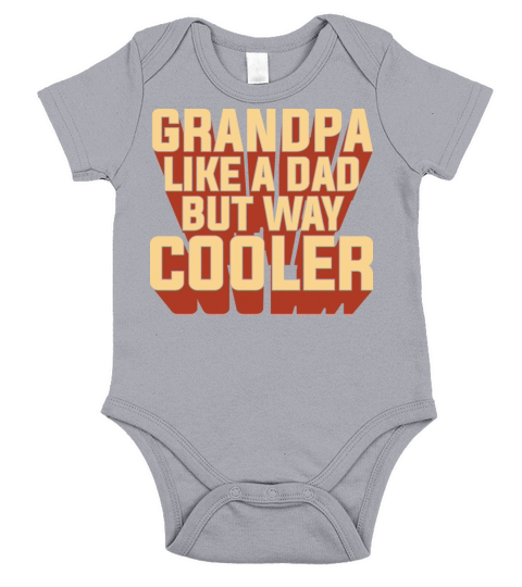 Grandpa like a dad but way cooler Father Short Sleeve Baby One-Piece