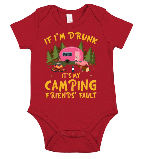 Im Drunk Its My Camping Friends Fault Flamingo Short Sleeve Baby One-Piece