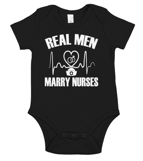 Mens Real Men Marry Nurse Funny Gift Shirt Short Sleeve Baby One-Piece