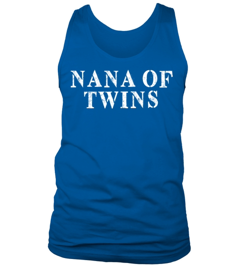 Best Friend Funny - Nana Of Twins Tank Top Unisex