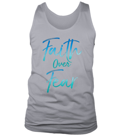 Faith Over Fear Shirt Vintage Inspirational Bold Christian Tank Top Unisex