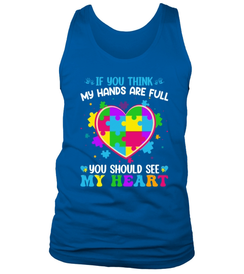 If You Think My Hands Are Full You Should See My Tank Top Unisex