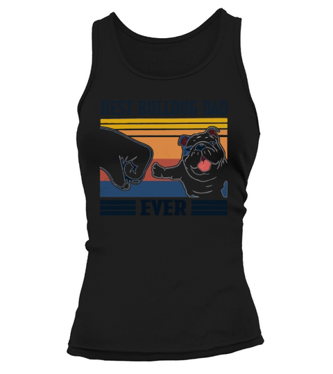 Vintage Best Bulldog Dad Ever Tank top Woman