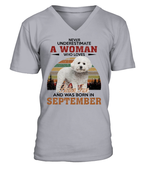 Never Underestimate A Woman Who Loves Bichon Frise And Was Born In September Dog Breed 2020 V-Neck T-shirt
