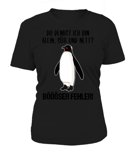 Penguin Small Sweet Nice Funny Quote Gift Women's T-Shirt