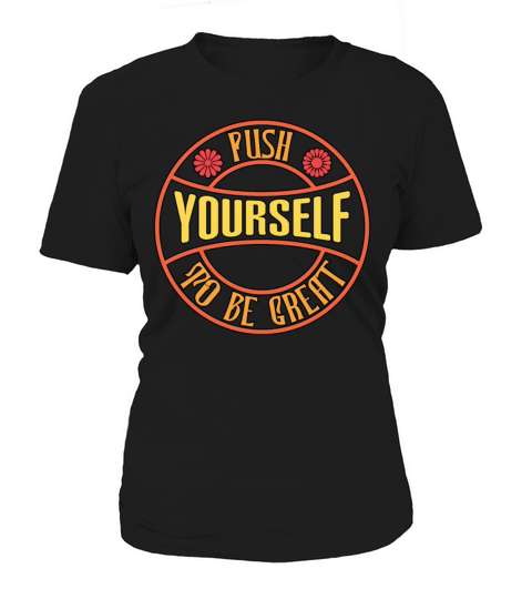 Push Yourself To Be Great Positive Message Retro T Women's T-Shirt