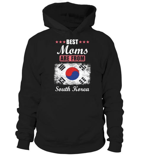 Best Moms are from South Korea Hoodie Unisex