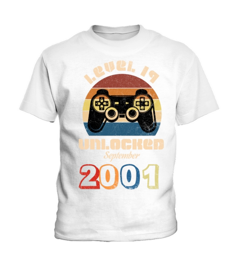 I was born in 2001 my LEVEL 19 is unlocked from now on in September of 2020 Kids T-Shirt