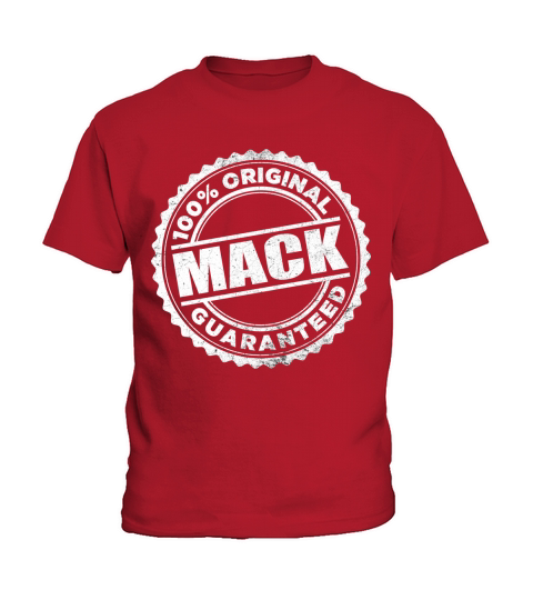 MACK  100 Percent  Original Guaranteed Kids T-Shirt