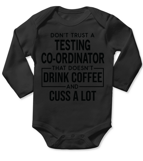 Funny Testing Coordinator Cuss A Lot Long Sleeve Baby One-Piece