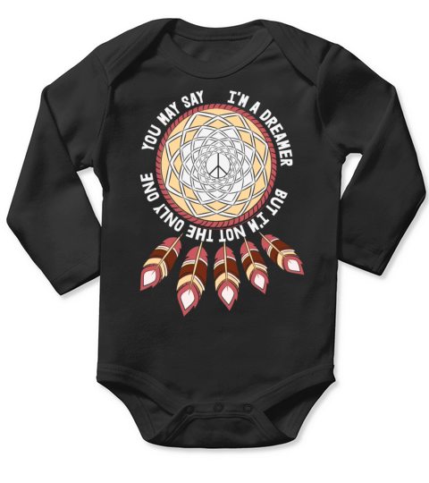 I’m A Dreamer But I’m Not The Only One Long Sleeve Baby One-Piece