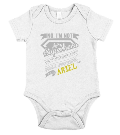 ARIEL Im Not Superhero More Powerful I Am ARIEL name gifts T Shirt Short Sleeve Baby One-Piece