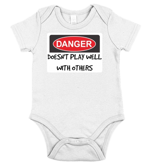 Danger Sign Doesnt Play Well With Others Short Sleeve Baby One-Piece