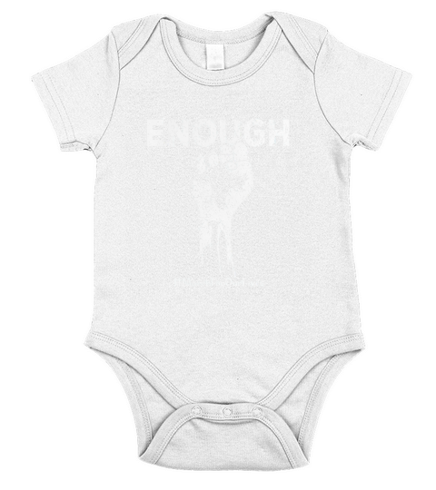 Enough March For Our Lives Tee Short Sleeve Baby One-Piece