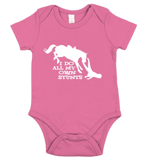I Do All My Own Stunts Horse T shirt Short Sleeve Baby One-Piece