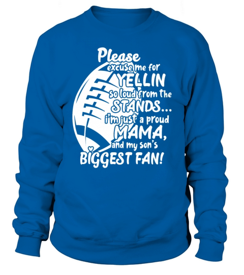 Im Just A Proud Mama And My Sons Biggest Fan Sweatshirt Unisex